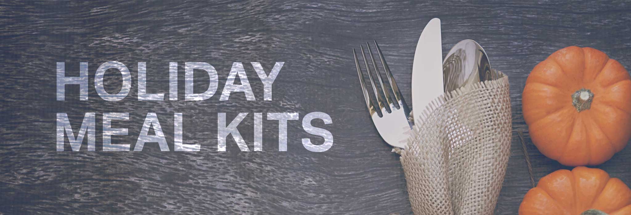 Holiday Meal Kits